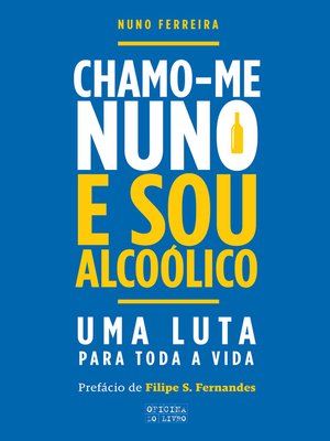 cover image of Chamo-me Nuno e Sou Alcoólico